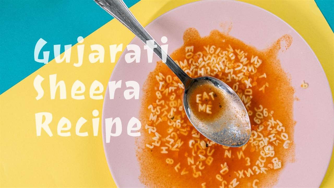 Gujarati Sheera Recipe