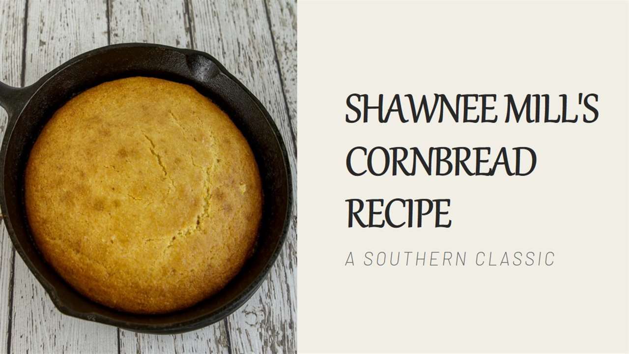 Shawnee Mill's Cornbread Recipe